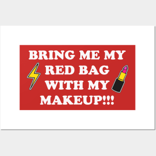 Bring Me My Red Bag with My Makeup Posters and Art